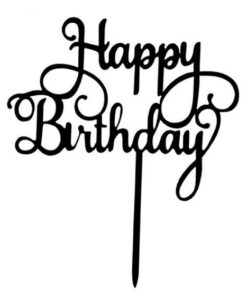 Happy Birthday Caketopper Acryl Zwart